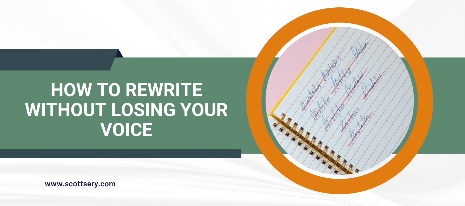 Rewriting is a part of creating a polished manuscript ghostwriter Scott Sery says so