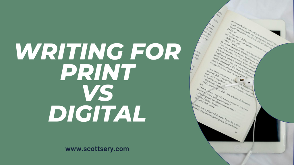 Writer Scott Sery talks about writing for print versus writing for digital