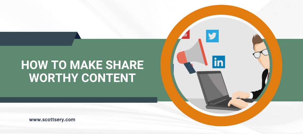 Share-Worthy Content as discussed by ghostwriter Scott Sery