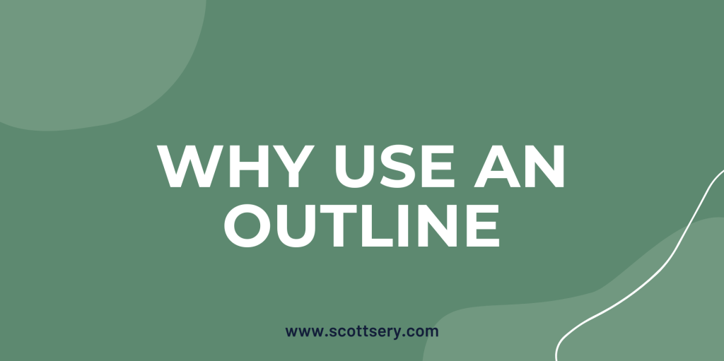 Scott Sery the ghostwriter talks about using an outline