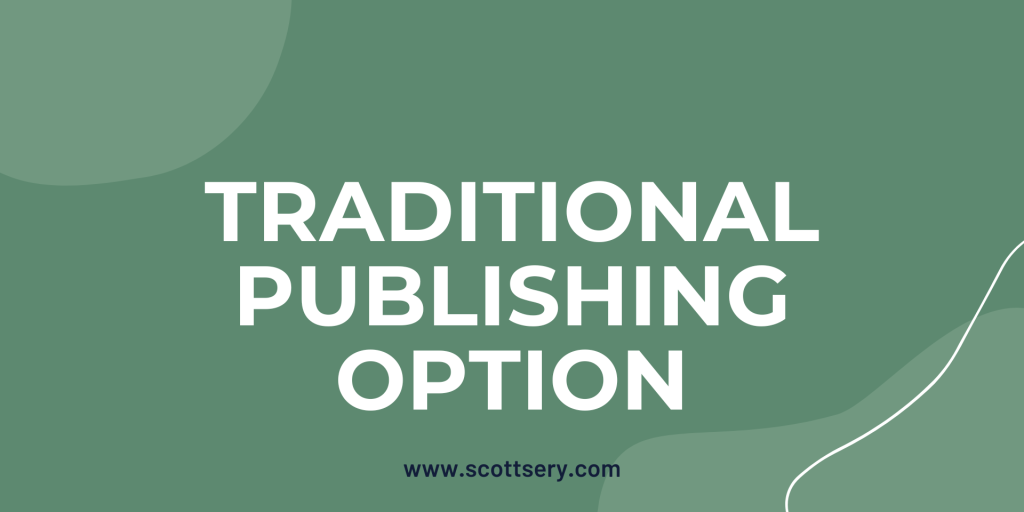 Traditional publishing isn't feasible for most people